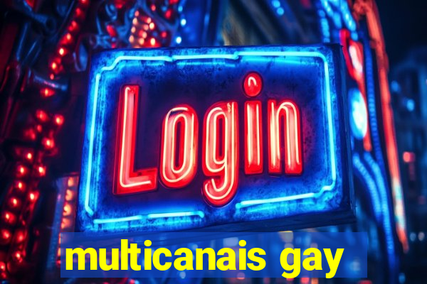 multicanais gay